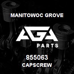 855063 Manitowoc Grove CAPSCREW | AGA Parts
