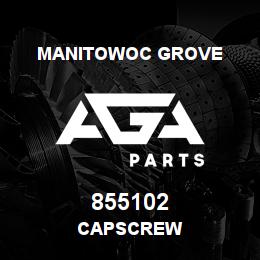855102 Manitowoc Grove CAPSCREW | AGA Parts
