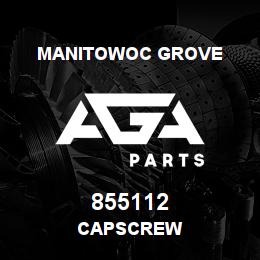 855112 Manitowoc Grove CAPSCREW | AGA Parts