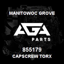 855179 Manitowoc Grove CAPSCREW TORX | AGA Parts