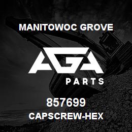 857699 Manitowoc Grove CAPSCREW-HEX | AGA Parts