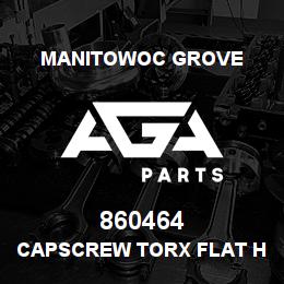 860464 Manitowoc Grove CAPSCREW TORX FLAT HEAD | AGA Parts