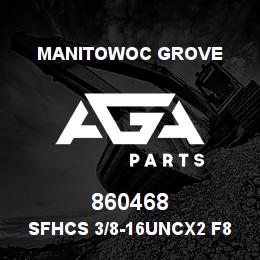 860468 Manitowoc Grove SFHCS 3/8-16UNCx2 F835 | AGA Parts