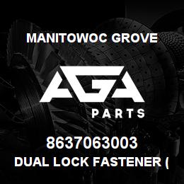 8637063003 Manitowoc Grove DUAL LOCK FASTENER (PER FOOT) | AGA Parts