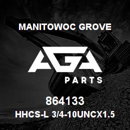 864133 Manitowoc Grove HHCS-L 3/4-10UNCx1.5 G5 With A | AGA Parts
