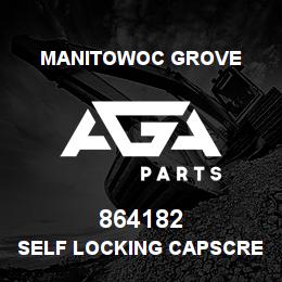 864182 Manitowoc Grove SELF LOCKING CAPSCREW | AGA Parts