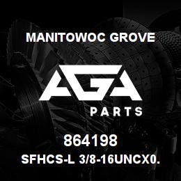 864198 Manitowoc Grove SFHCS-L 3/8-16UNCx0.5 F835 | AGA Parts