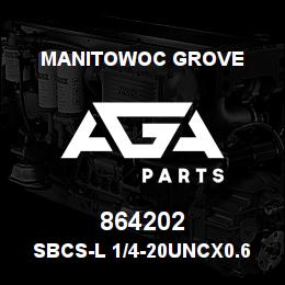 864202 Manitowoc Grove SBCS-L 1/4-20UNCx0.63 F835 | AGA Parts