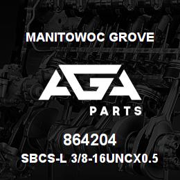 864204 Manitowoc Grove SBCS-L 3/8-16UNCx0.50 F835 | AGA Parts