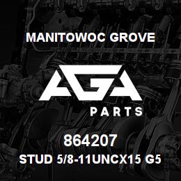 864207 Manitowoc Grove Stud 5/8-11UNCx15 G5 | AGA Parts