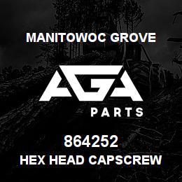 864252 Manitowoc Grove HEX HEAD CAPSCREW | AGA Parts