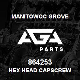 864253 Manitowoc Grove HEX HEAD CAPSCREW | AGA Parts
