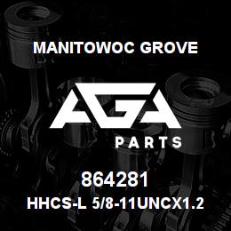 864281 Manitowoc Grove HHCS-L 5/8-11UNCx1.25 G5 | AGA Parts
