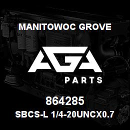 864285 Manitowoc Grove SBCS-L 1/4-20UNCx0.75 F835 | AGA Parts