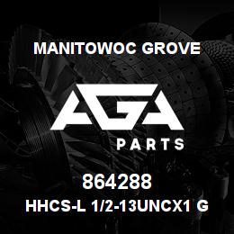 864288 Manitowoc Grove HHCS-L 1/2-13UNCx1 G5 | AGA Parts