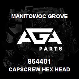 864401 Manitowoc Grove CAPSCREW HEX HEAD | AGA Parts