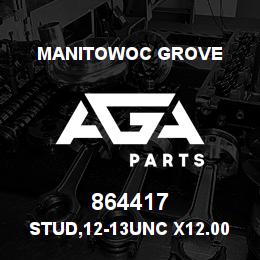 864417 Manitowoc Grove STUD,12-13UNC X12.00 G2 | AGA Parts