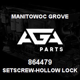 864479 Manitowoc Grove SETSCREW-HOLLOW LOCK | AGA Parts