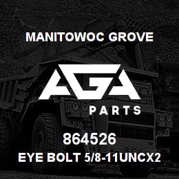 864526 Manitowoc Grove Eye Bolt 5/8-11UNCx2.5 | AGA Parts
