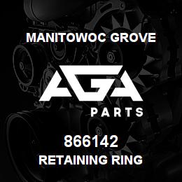 866142 Manitowoc Grove Retaining Ring | AGA Parts