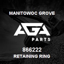 866222 Manitowoc Grove Retaining Ring | AGA Parts