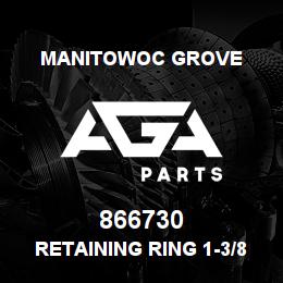 866730 Manitowoc Grove Retaining Ring 1-3/8 HVY DUTY | AGA Parts