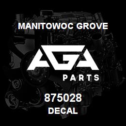 875028 Manitowoc Grove DECAL | AGA Parts