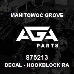 875213 Manitowoc Grove DECAL - HOOKBLOCK RATING | AGA Parts