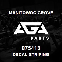 875413 Manitowoc Grove DECAL-STRIPING | AGA Parts