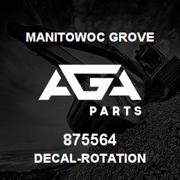 875564 Manitowoc Grove DECAL-ROTATION | AGA Parts