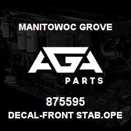 875595 Manitowoc Grove DECAL-FRONT STAB.OPER. | AGA Parts