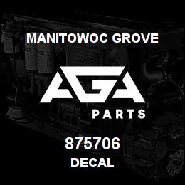 875706 Manitowoc Grove DECAL | AGA Parts