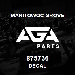 875736 Manitowoc Grove DECAL | AGA Parts