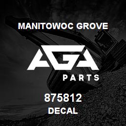 875812 Manitowoc Grove DECAL | AGA Parts