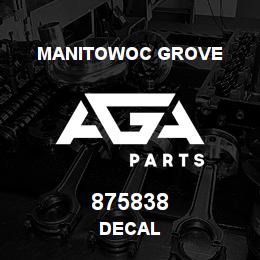 875838 Manitowoc Grove DECAL | AGA Parts