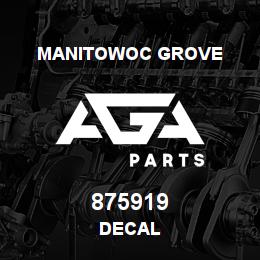 875919 Manitowoc Grove DECAL | AGA Parts