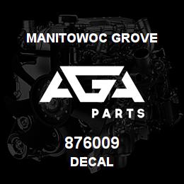 876009 Manitowoc Grove DECAL | AGA Parts