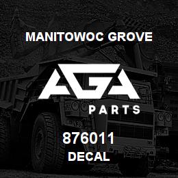 876011 Manitowoc Grove DECAL | AGA Parts