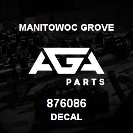 876086 Manitowoc Grove DECAL | AGA Parts