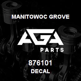 876101 Manitowoc Grove DECAL | AGA Parts