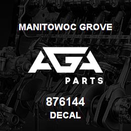 876144 Manitowoc Grove DECAL | AGA Parts