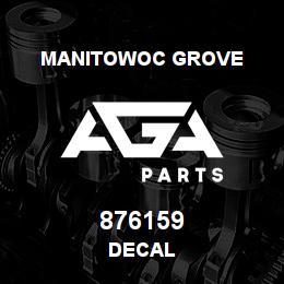 876159 Manitowoc Grove DECAL | AGA Parts
