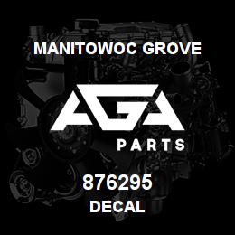876295 Manitowoc Grove DECAL | AGA Parts
