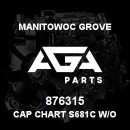 876315 Manitowoc Grove CAP CHART S681C W/O JIB | AGA Parts