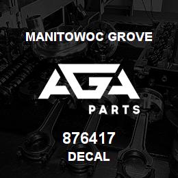 876417 Manitowoc Grove DECAL | AGA Parts
