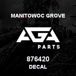 876420 Manitowoc Grove DECAL | AGA Parts