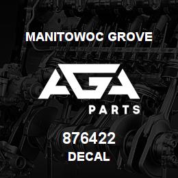876422 Manitowoc Grove DECAL | AGA Parts