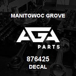 876425 Manitowoc Grove DECAL | AGA Parts