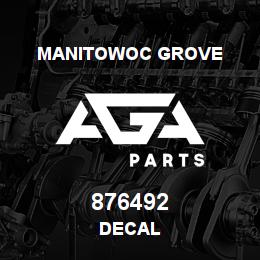 876492 Manitowoc Grove DECAL | AGA Parts