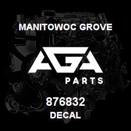 876832 Manitowoc Grove DECAL | AGA Parts